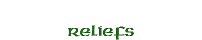 Reliefs